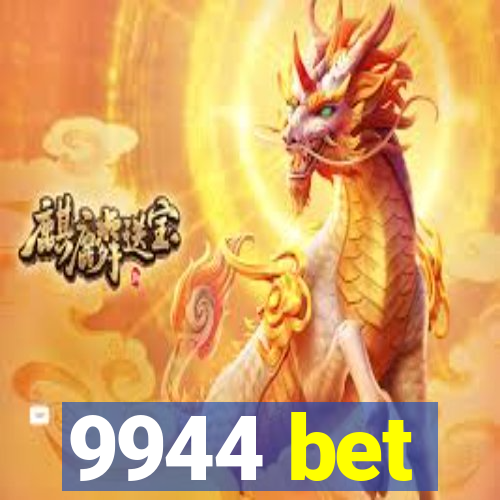 9944 bet